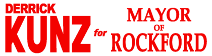 Derrick Kunz for Mayor